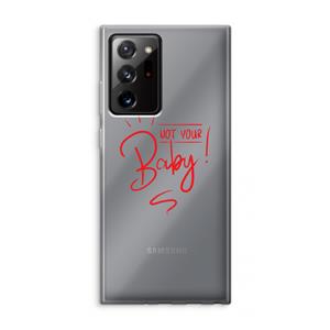 CaseCompany Not Your Baby: Samsung Galaxy Note 20 Ultra / Note 20 Ultra 5G Transparant Hoesje
