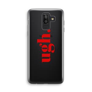 CaseCompany Ugh: Samsung Galaxy J8 (2018) Transparant Hoesje