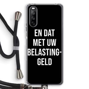CaseCompany Belastinggeld - Zwart: Sony Sony Xperia 10 III Transparant Hoesje met koord