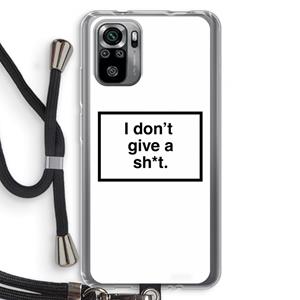 CaseCompany Don't give a shit: Xiaomi Redmi Note 10S Transparant Hoesje met koord