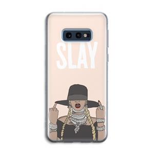 CaseCompany Slay All Day: Samsung Galaxy S10e Transparant Hoesje