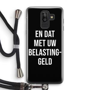 CaseCompany Belastinggeld - Zwart: Samsung Galaxy J8 (2018) Transparant Hoesje met koord
