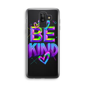 CaseCompany Be Kind: Samsung Galaxy J8 (2018) Transparant Hoesje