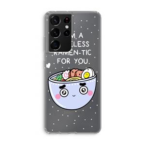 CaseCompany I'm A Hopeless Ramen-Tic For You: Samsung Galaxy S21 Ultra Transparant Hoesje