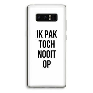 CaseCompany Ik pak nooit op: Samsung Galaxy Note 8 Transparant Hoesje