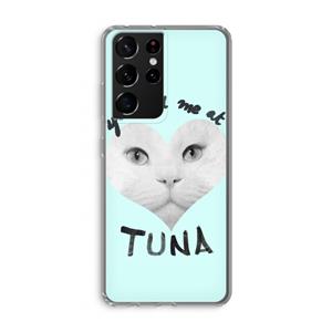 CaseCompany You had me at tuna: Samsung Galaxy S21 Ultra Transparant Hoesje