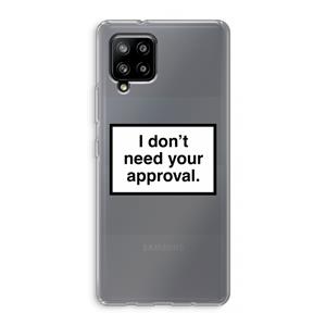 CaseCompany Don't need approval: Samsung Galaxy A42 5G Transparant Hoesje