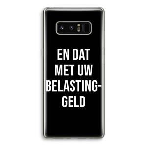 CaseCompany Belastinggeld - Zwart: Samsung Galaxy Note 8 Transparant Hoesje