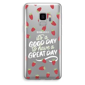 CaseCompany Don't forget to have a great day: Samsung Galaxy S9 Transparant Hoesje