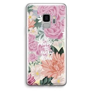 CaseCompany Kindness matters: Samsung Galaxy S9 Transparant Hoesje