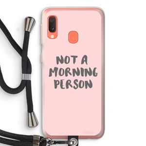 CaseCompany Morning person: Samsung Galaxy A20e Transparant Hoesje met koord