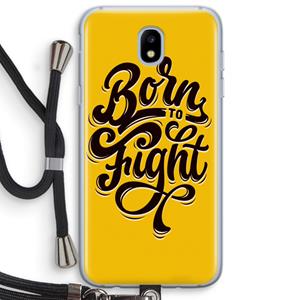 CaseCompany Born to Fight: Samsung Galaxy J5 (2017) Transparant Hoesje met koord