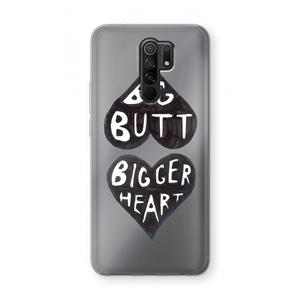 CaseCompany Big butt bigger heart: Xiaomi Redmi 9 Transparant Hoesje