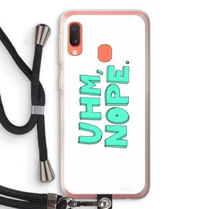 CaseCompany UHM, NOPE.: Samsung Galaxy A20e Transparant Hoesje met koord
