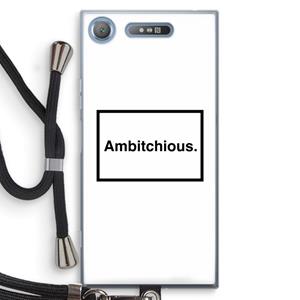 CaseCompany Ambitchious: Sony Xperia XZ1 Transparant Hoesje met koord