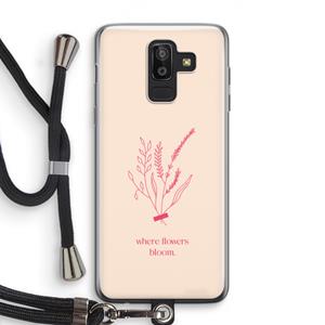 CaseCompany Where flowers bloom: Samsung Galaxy J8 (2018) Transparant Hoesje met koord