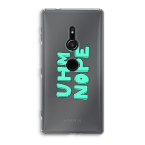 CaseCompany UHM, NOPE.: Sony Xperia XZ2 Transparant Hoesje