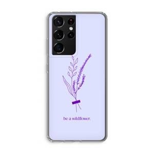 CaseCompany Be a wildflower: Samsung Galaxy S21 Ultra Transparant Hoesje