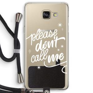 CaseCompany Don't call: Samsung Galaxy A5 (2016) Transparant Hoesje met koord