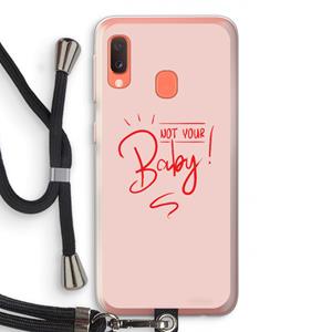 CaseCompany Not Your Baby: Samsung Galaxy A20e Transparant Hoesje met koord