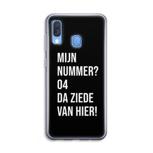 CaseCompany Da ziede van hier - Zwart: Samsung Galaxy A40 Transparant Hoesje