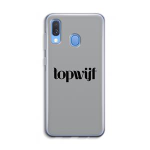 CaseCompany Topwijf Grijs Zwart: Samsung Galaxy A40 Transparant Hoesje