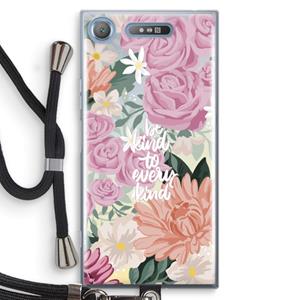 CaseCompany Kindness matters: Sony Xperia XZ1 Transparant Hoesje met koord