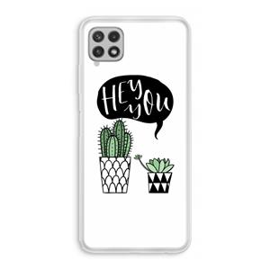 CaseCompany Hey you cactus: Samsung Galaxy A22 4G Transparant Hoesje