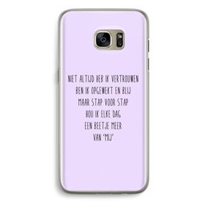 CaseCompany Zelfvertrouwen: Samsung Galaxy S7 Edge Transparant Hoesje