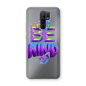 CaseCompany Be Kind: Xiaomi Redmi 9 Transparant Hoesje