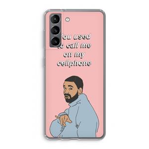 CaseCompany Hotline bling: Samsung Galaxy S21 Transparant Hoesje