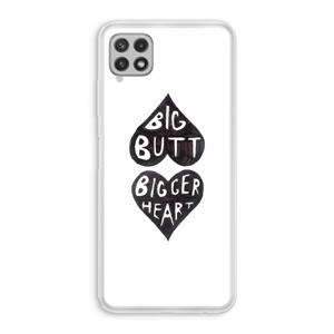 CaseCompany Big butt bigger heart: Samsung Galaxy A22 4G Transparant Hoesje