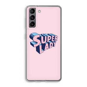 CaseCompany Superlady: Samsung Galaxy S21 Transparant Hoesje