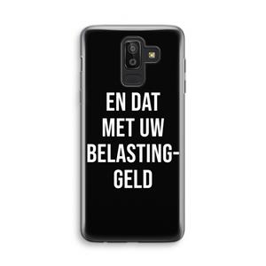 CaseCompany Belastinggeld - Zwart: Samsung Galaxy J8 (2018) Transparant Hoesje