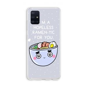 CaseCompany I'm A Hopeless Ramen-Tic For You: Galaxy A51 4G Transparant Hoesje