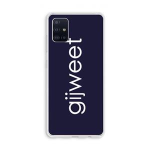 CaseCompany Gijweet: Galaxy A51 4G Transparant Hoesje
