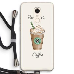 CaseCompany But first coffee: Xiaomi Redmi 5 Transparant Hoesje met koord