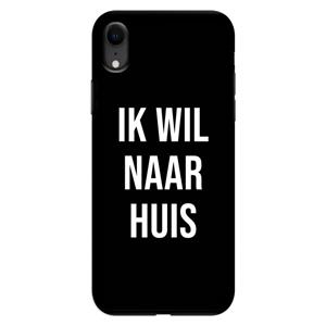 CaseCompany Ik wil naar huis - Zwart: iPhone XR Tough Case