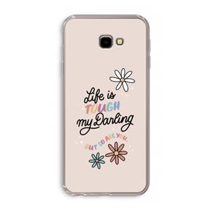 CaseCompany Tough Life: Samsung Galaxy J4 Plus Transparant Hoesje
