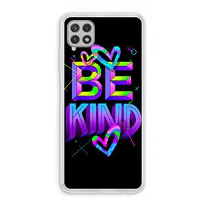 CaseCompany Be Kind: Samsung Galaxy A22 4G Transparant Hoesje