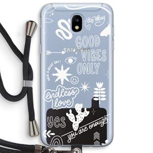 CaseCompany Good vibes: Samsung Galaxy J5 (2017) Transparant Hoesje met koord