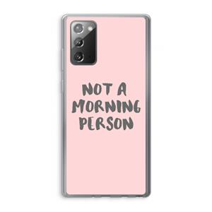 CaseCompany Morning person: Samsung Galaxy Note 20 / Note 20 5G Transparant Hoesje
