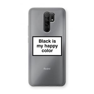 CaseCompany Black is my happy color: Xiaomi Redmi 9 Transparant Hoesje