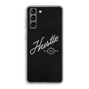 CaseCompany Hustle: Samsung Galaxy S21 Transparant Hoesje