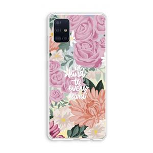 CaseCompany Kindness matters: Galaxy A51 4G Transparant Hoesje