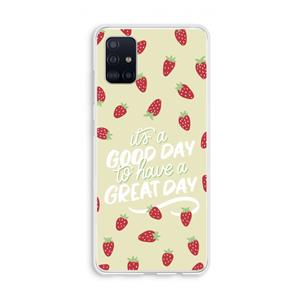 CaseCompany Don't forget to have a great day: Galaxy A51 4G Transparant Hoesje