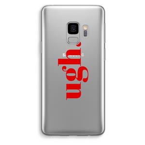 CaseCompany Ugh: Samsung Galaxy S9 Transparant Hoesje