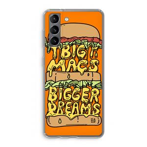 CaseCompany Big Macs Bigger Dreams: Samsung Galaxy S21 Transparant Hoesje