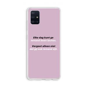 CaseCompany gij zijt ook iemand: Galaxy A51 4G Transparant Hoesje