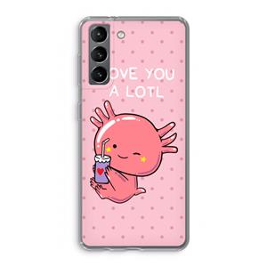 CaseCompany Love You A Lotl: Samsung Galaxy S21 Transparant Hoesje